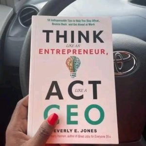 THINK AND ACT LIKE A CEO BY BEVERLY J JONES