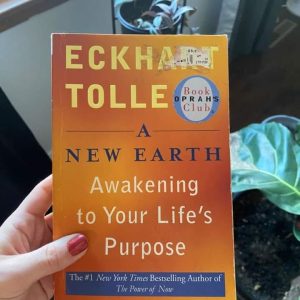 A NEW EARTH: AWAKENING YOUR LIFE'S PURPOSE PDF BY ECKHART TOLLE