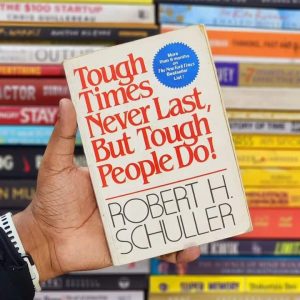 TOUGH TIMES NEVER LAST BUT TOUGH PEOPLE DO pdf by ROBERT H SCHULLER