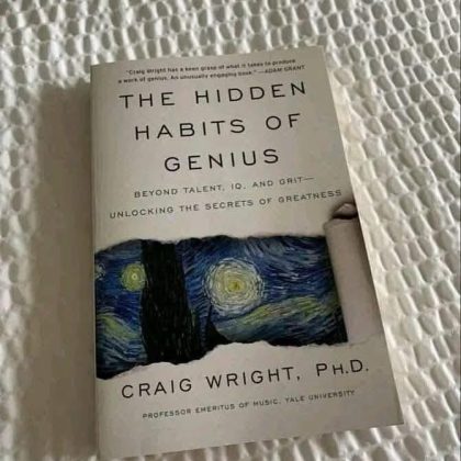 "The Hidden Habits of Genius: Beyond Talent, IQ, and Grit, Unlocking the Secrets of Greatness pdf by Craig Wright