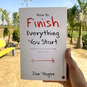 How to Finish Everything You Start PDF by Jan Yager