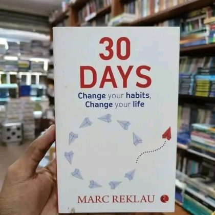 30 DAYS: Change Your Habits, Change Your Life pdf BY Marc Reklau