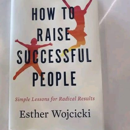 How to Raise Successful People pdf by Esther Wojcicki