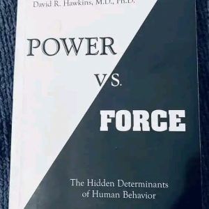 Power vs Force PDF by David R. Hawkins