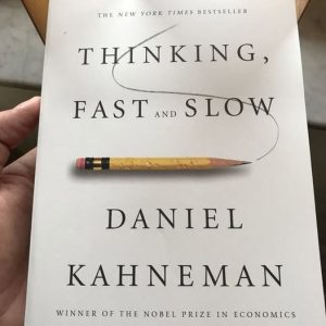 Thinking, Fast and Slow by Daniel Kahneman