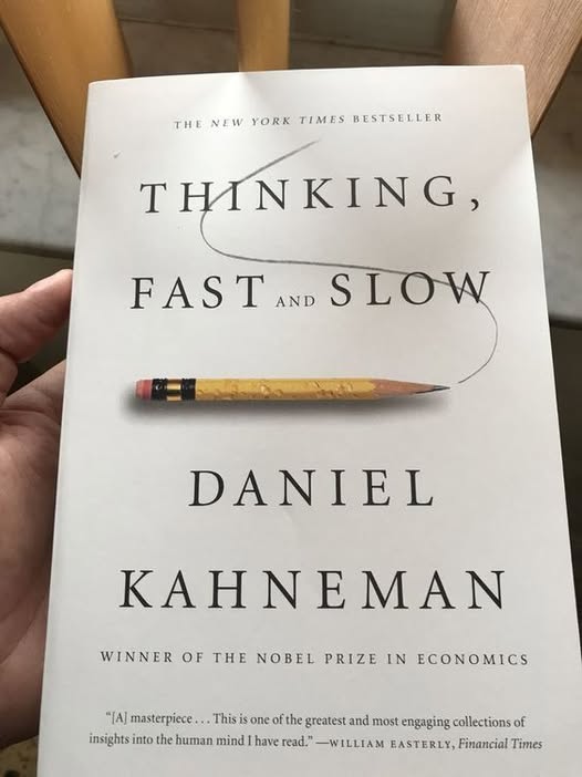 Thinking, Fast and Slow by Daniel Kahneman